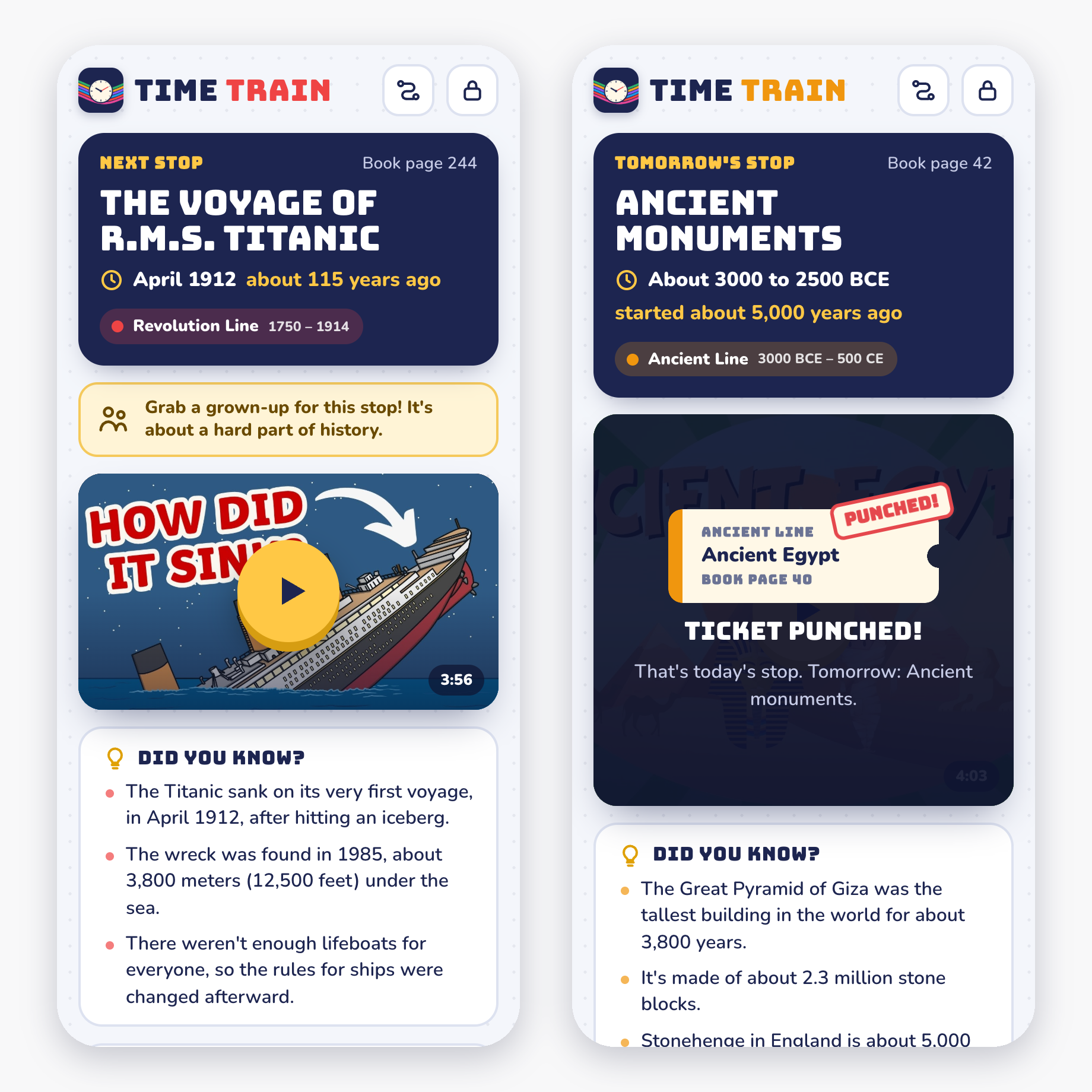 Left: the Titanic stop with a yellow “Grab a grown-up for this stop!” banner above the video. Right: a punched ticket for Ancient Egypt, with “That’s today’s stop. Tomorrow: Ancient monuments.”